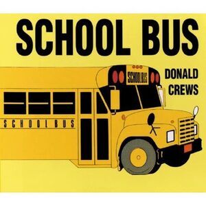 School Bus Board Book -- Donald Crews